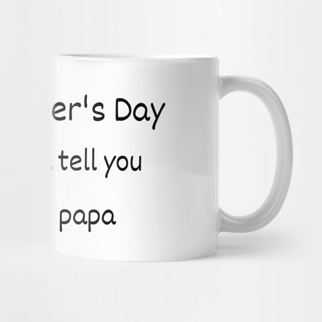 father's day i love you papa ,funny cute father gift by MdArt43